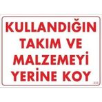 Katar Market Kullandığın Takım ve Malzemeyi Yerine Koy Uyarı Levhası