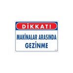 Katar Market Makinaların Arasında Gezinme Uyarı Levhası