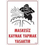 Katar Market Maskesiz Kaynak Yapmak Yasaktır Uyarı Levhası