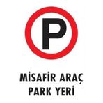 Katar Market Misafir Araç Park Yeri Uyarı Levhası