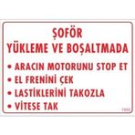 Katar Market Şoför Yükleme ve Boşaltmada Uyarı Levhası