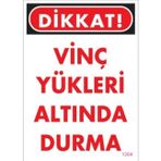Katar Market Vinç Yükleri Altında Durma Uyarı Levhası