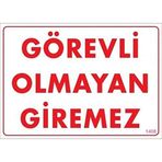 KATAR Uyarı Levhası Görevli Olmayan Giremez `8\