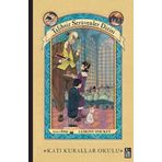 Katı Kurallar Okulu - Talihsiz Serüvenler Dizisi Beşinci Kitap