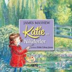 Katie ve Nilüferler - James Mayhew