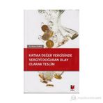 Katma Değer Vergisinde Vergiyi Doğuran Olay Olarak Teslim - Güneş Yılmaz