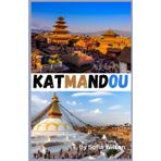 KATMANDOU Guide de voyage 2026