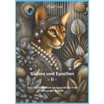 Katzen und Epochen -II-: Anti-Stress-Malbuch für Erwachsene in der Zentangle-Technik