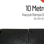 Kauçuk Rampa, Otopark Rampası, Kaldırım Rampası 30 x 50 x 10 cm 10 Metre