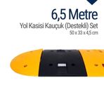 Kauçuk Yol Kasisi Destekli, Hız Kesici Set 6,5 Metre