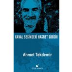 Kaval Sesindeki Hasret Gibisin - Ahmet Tekdemir