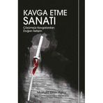 Kavga Etme Sanatı - Mustafa Emin Palaz