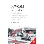 Kavgalı Yıllar - Mehmet Koca