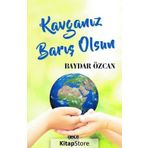 Kavganız Barış Olsun - Baydar Özcan