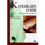 KAVRAMLARIN EVRIMI FILOZOF VE DÜŞÜNÜRLERİN TANIKLIKLARIYLA - NEJAT BOZKURT