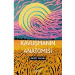 Kavuşmanın Anatomisi Reşit Onuk