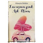 Kavuşmazsak Aşk Olsun - Hüseyin Perkün