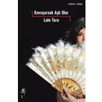 Kavuşursak Aşk Olur - Lale Tara