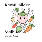 Kawaii Bilder: Malbuch