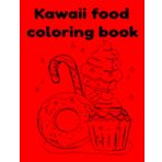 Kawaii Food Coloring Book