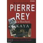 KAYA - PIERRE REY