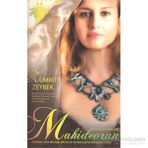 Kaybeden Kraliçe Mahidevran - Zümrüt Zeybek