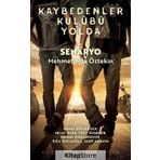 Kaybedenler Kulübü Yolda - Mehmet Ada Öztekin