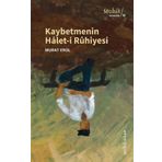 Kaybetmenin Haleti Ruhiyesi - Murat Erol - Muhit Kitap Yayınları