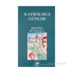 Kaybolmuş Günler - Mustafa Miyasoğlu