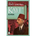Kayı 11 - Elveda - Ahmet Şimşirgil