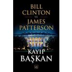 Kayıp Başkan - Bill Clinton ve James Patterson