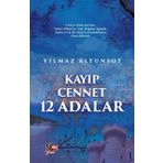 Kayıp Cennet 12 Adalar - Yılmaz Altunsoy