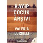 Kayıp Çocuk Arşivi - Valeira Luiselli