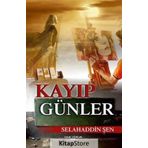 Kayıp Günler - Selahaddin Şen