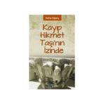 KAYIP HIKMET TAŞI'NIN İZİNDE - DEFNE ÖĞÜNÇ