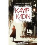 Kayıp Kadın - Dilara Aksongu