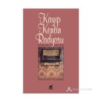 KAYIP KENTIN RADYOSU - DANIEL ALARCON