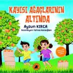 Kayısı Ağaçlarının Altında - Aysun Kırca