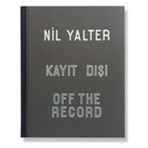 Kayıt Dışı - Off The Record - Nil Yalter