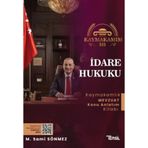 Kaymakamım İdare Hukuku Mevzuat Konu Anlatım Kitabı / Sami Sönmez / Temsil Kitap / 9786256623392