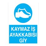 Kaymaz İş Ayakkabısı Giy Uyarı Tabelası - 35x50 Foreks - AK7