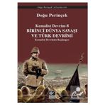 Kaynak Yayınları Kemalist Devrim 8 / Birinci Dünya Savaşı Ve Türk Devrimi Kemalist Devrimin Başlangıcı