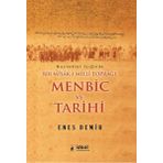 Kaynaklar Işığında Bir Misak-I Milli Toprağı Menbic Ve Tarihi - Enes Demir