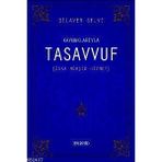 KAYNAKLARIYLA TASAVVUF ÂDAB - MÜRŞİT - HIZMET - DILAVER SELVI