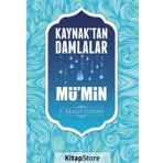 Kaynaktan Damlalar Mü'min - S. Remzi Özkan