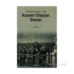 KAYSERI OLAYLARI DAVASI YASSIADA ZABITLARI VIII - EMINE GÜRSOY NASKALI