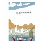 Kaz Dağlarının Çığlığı Üç Martı - Sönmez Cihangir