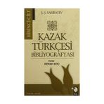 Kazak Türkçesi Bibliyografyası 2 Cilt Takım - Ş. Ş. Sarıbayev
