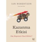 Kazanma Etkisi Güç Beyninizi Nasıl Etkiler? - Ian Robertson