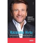 Kazanma Hırsı: Girişimciler İçin Hayat Dersleri - Robert Herjavec
